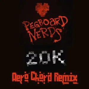 Pochette de 20k (Aero Chord remix) de Pegboard Nerds