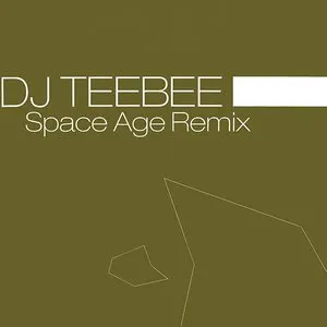 Pochette de Space Age Remix de TeeBee