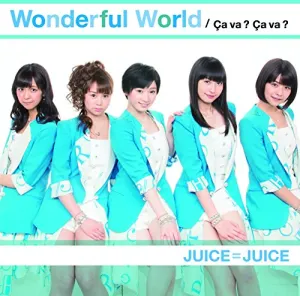 Pochette de Wonderful World / Ça va ? Ça va ? de Juice=Juice