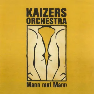 Pochette de Mann mot mann de Kaizers Orchestra