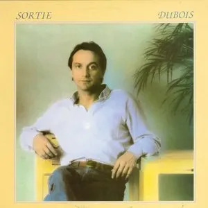 Pochette de Sortie Dubois de Claude Dubois