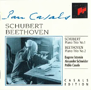 Pochette de Schubert: Piano Trio no. 1 / Beethoven: Piano Trio no. 2 de Ludwig van Beethoven - Pau Casals - Alexander Schneider - Eugene Istomin - Franz Schubert