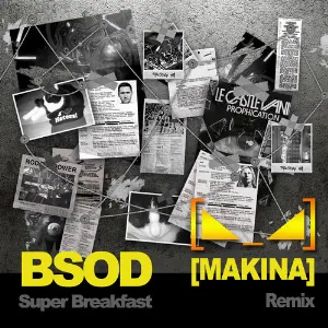 Pochette de Super Breakfast (MAKINA remix) de BSOD