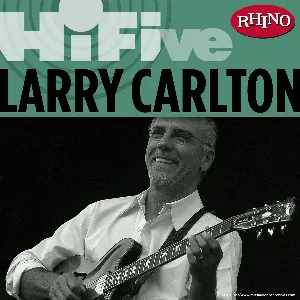 Pochette Rhino Hi‐Five: Larry Carlton