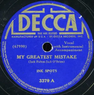 Pochette de My Greatest Mistake / We Three (My Echo, My Shadow and Me) de The Ink Spots