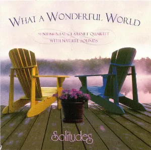 Pochette What a Wonderful World: Sentimental Clarinet With Nature Sounds