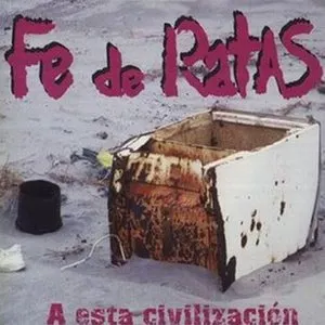 Pochette de A Esta Civilización de Fe de Ratas