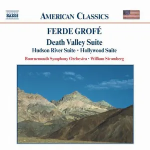 Pochette de Death Valley Suite / Hudson River Suite / Hollywood Suite de Bournemouth Symphony Orchestra - Ferde Grofé - William T. Stromberg