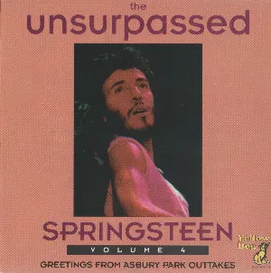Pochette The Unsurpassed Springsteen, Volume 4: Greetings From Asbury Park Outtakes