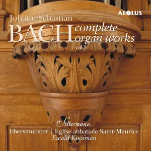 Pochette de Complete Organ Works played on Silbermann organs Vol. 3 de Johann Sebastian Bach