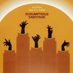 Pochette de Scrumptious Sabotage de Ikue Mori