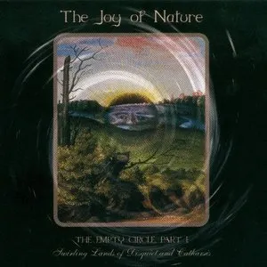 Pochette de The Empty Circle, Part I: Swirling Lands of Disquiet and Catharsis de The Joy of Nature