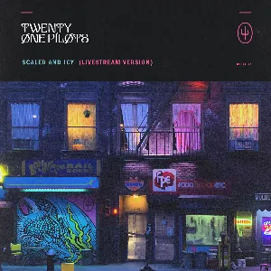 Pochette de Scaled and Icy (Livestream Version) de twenty one pilots