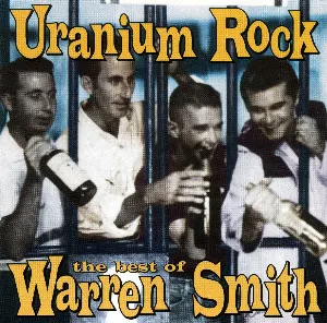 Pochette Uranium Rock: The Best of Warren Smith