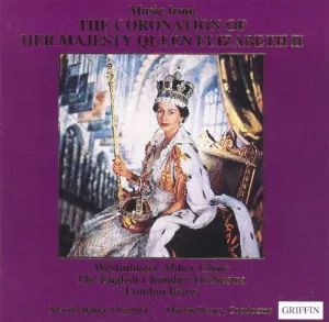 Pochette de Music from the Coronation of Her Majesty Queen Elizabeth II de Martin Neary - Choir of Westminster Abbey - Martin Baker - English Chamber Orchestra