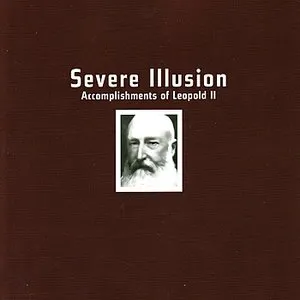 Pochette de Accomplishments of Leopold II de Severe Illusion