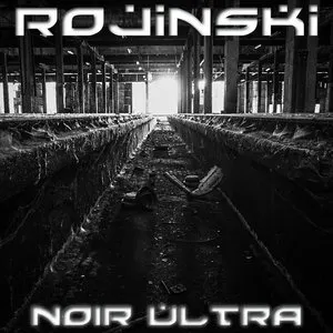 Pochette de Noir Ultra de Rojinski