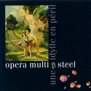 Pochette de Une idylle en péril de Opera Multi Steel