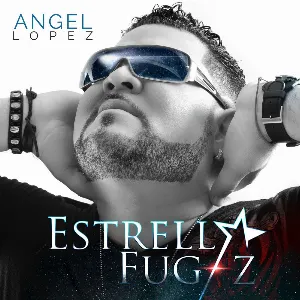 Pochette de Estrella fugaz de Ángel López