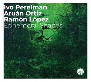 Pochette de Ephemeral Shapes de Ramón López - Ivo Perelman
