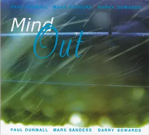 Pochette de Mind Out de Paul Dunmall - Mark Sanders