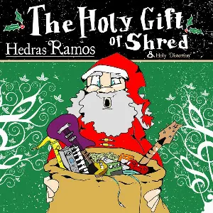 Pochette de The Holy Gift of Shred & Holy Distortion de Hedras Ramos
