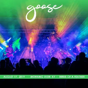 Pochette de 2019-08-17: Birds of a Feather, Morning View, KY de Goose