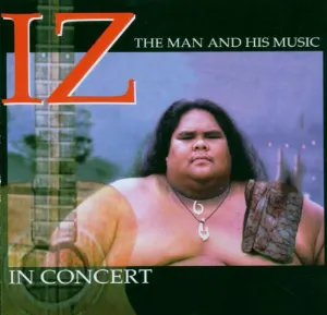 Pochette IZ in Concert: The Man and His Music