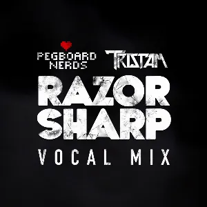 Pochette de Razor Sharp VIP (vocal mix) de Pegboard Nerds