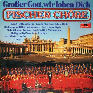 Pochette de Großer Gott wir loben Dich de Fischer-Chöre