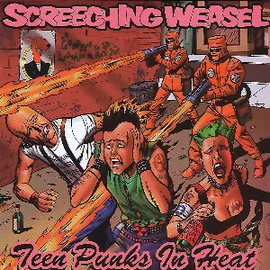 Pochette de Teen Punks in Heat de Screeching Weasel