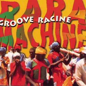 Pochette de Groove Racine de Rara Machine
