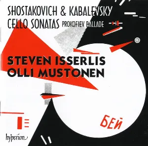 Pochette Shostakovich, Kabalevsky: Cello Sonatas / Prokofiev: Ballade