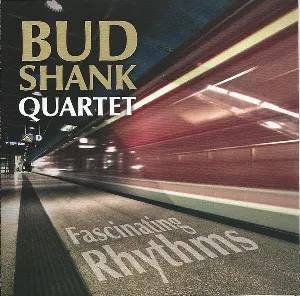 Pochette de Fascinating Rhythms de Bud Shank Quartet