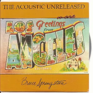 Pochette The Acoustic Unreleased: More Greetings From Los Angeles