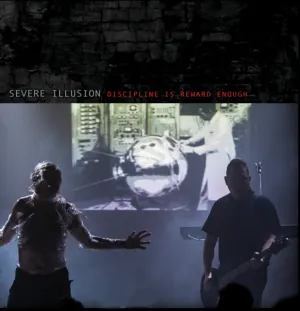 Pochette de Discipline Is Reward Enough de Severe Illusion