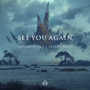 Pochette de See You Again de Jason Ross - Seven Lions