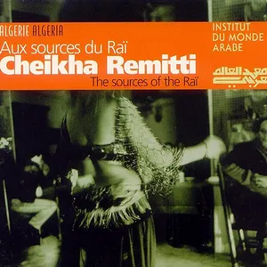 Pochette de Aux sources du Raï de Cheikha Rimitti