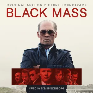 Pochette de Black Mass (Original Motion Picture Soundtrack) de Tom Holkenborg