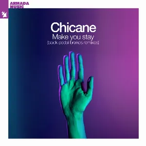 Pochette de Make You Stay (Back Pedal Brakes Remixes) de Chicane