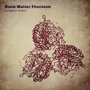 Pochette de Accordé Au Silence. de Black Matter Phantasm