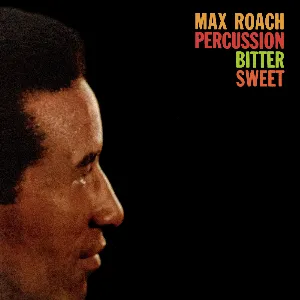Pochette de Percussion Bitter Sweet de Max Roach