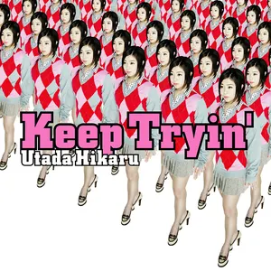 Pochette de Keep Tryin' de Hikaru Utada