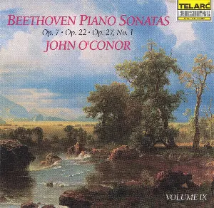 Pochette Beethoven Piano Sonatas, Volume IX: Op. 7 / Op. 22 / Op. 27 no. 1