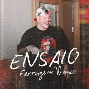 Pochette de ENSAIO FERRUGEM 10 ANOS de Ferrugem