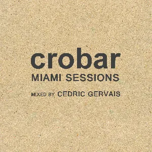Pochette Crobar: Miami Sessions