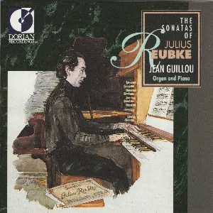 Pochette The Sonatas of Julius Reubke