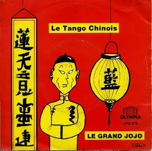 Pochette de Le Tango Chinois de Le Grand Jojo