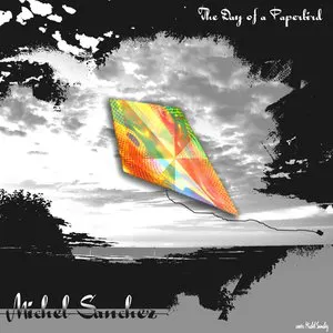 Pochette de The Day of a Paper Bird de Michel Sanchez