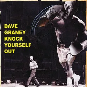Pochette de Knock Yourself Out de Dave Graney